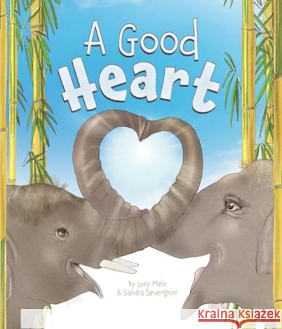 A Good Heart Lucy Melo 9781761400247