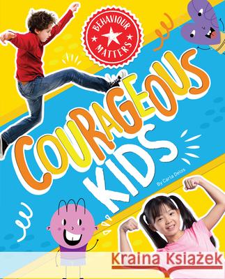 Courageous Kids Carla Delos 9781761401183 Redback Publishing