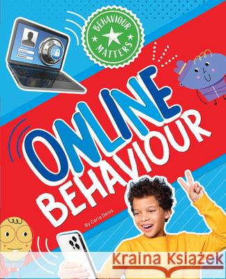 Online Behaviour Carla Delos 9781761401190 Redback Publishing