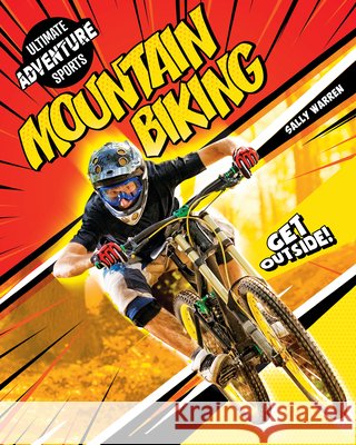 Mountain Biking Sally Warren 9781761401510 Redback Publishing