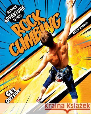 Rock Climbing Sally Warren 9781761401527 Redback Publishing