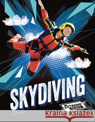 Skydiving Kyle Jackson 9781761402647 Inquisitive Press