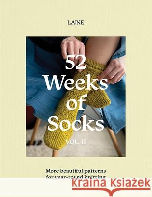 52 Weeks of Socks, Vol. II: More Beautiful Patterns for Year-round Knitting  9781761450297 Hardie Grant Books