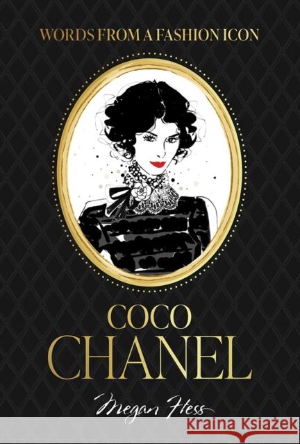 Fashion Icons: Coco Chanel Quotes Megan Hess 9781761451331 Hardie Grant Books