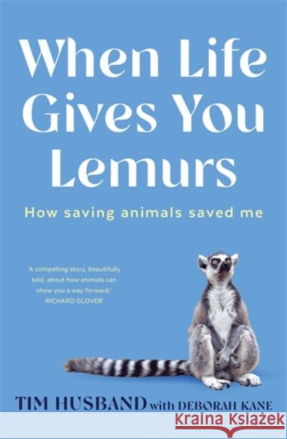 When Life Gives You Lemurs Deborah Kane 9781761471520