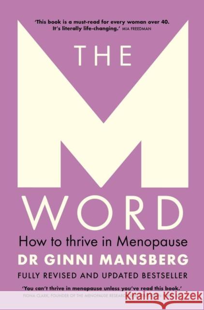 The M Word: How to thrive in menopause; fully revised and updated bestseller Ginni Mansberg 9781761500251 Murdoch Books