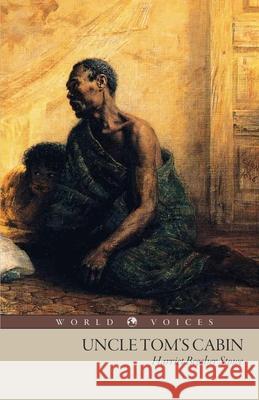Uncle Tom's Cabin Harriet Beecher Stowe 9781761530999 Living Book Press