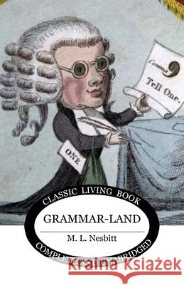 Grammar-land M. L. Nesbitt 9781761532924 Living Book Press