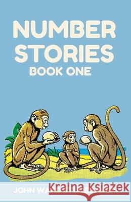 Number Stories 1 John Ward Studebaker 9781761537851 Living Book Press