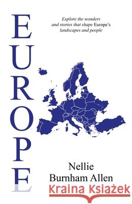Europe Nellie Burnham Allen 9781761537967 Living Book Press