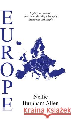 Europe Nellie Burnham Allen 9781761538124 Living Book Press
