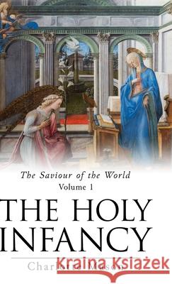 The Holy Infancy Charlotte Mason 9781761538544 Living Book Press