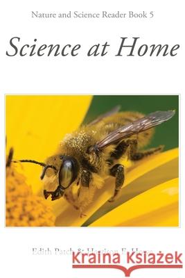 Science at Home Edith M. Patch 9781761538599 Living Book Press