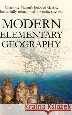 Modern Elementary Geography Jo Lloyd 9781761538759 Living Book Press