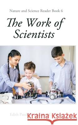 The Work of Scientists Edith M. Patch 9781761539091
