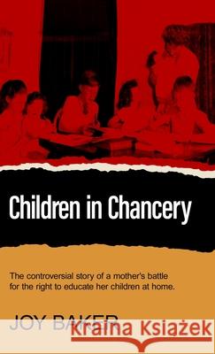 Children in Chancery Joy Baker 9781761539466 Living Book Press