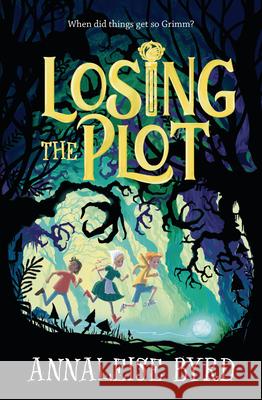 Losing the Plot Annaleise Byrd 9781761600388