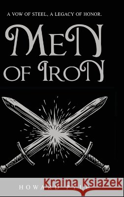 Men of Iron Howard Pyle 9781761832444 Living Book Press