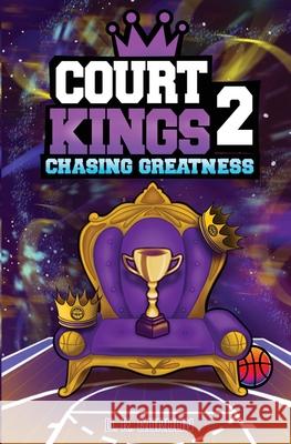 Court Kings 2: Chasing Greatness D. R. Gordon 9781763507333 D.R Gordon