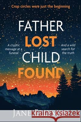 Father Lost Child Found Jane Ellyson 9781763510036 Tracy Stanley