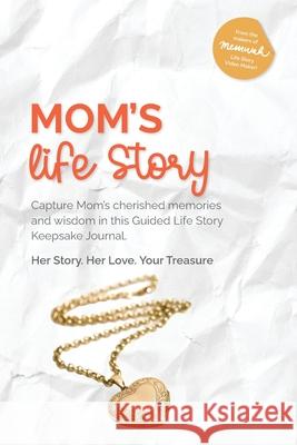 Mom's Life Story Memwah                                   Tammie Winward 9781763526723 Memwah