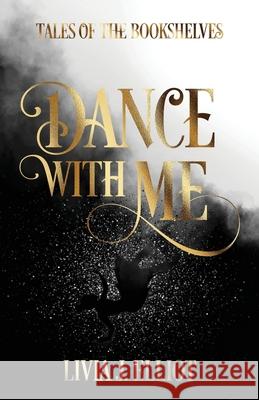 Dance With Me Livia J. Elliot 9781763543836 Livia J. Elliot