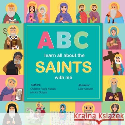 ABC Learn all about the Saints with me Christine Youssef Monica Guirges Lidia Abdallah 9781763545038 St Shenouda Press