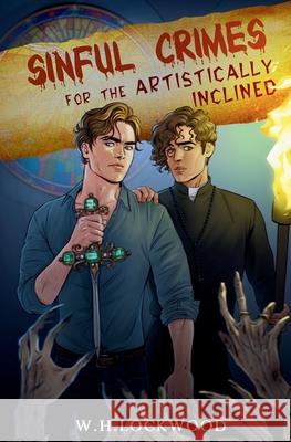 Sinful Crimes For The Artistically Inclined W. H. Lockwood 9781763552050 Castlefield Publishing and Editing