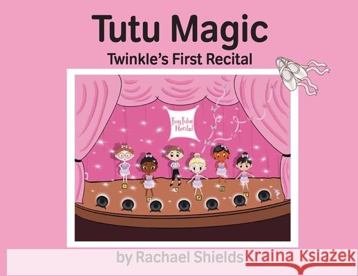 Tutu Magic Rachael Shields 9781763553606