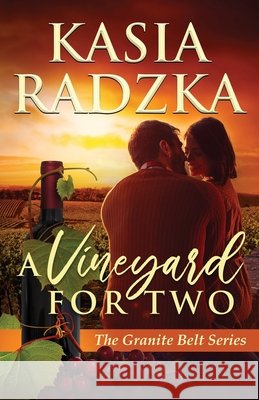 A Vineyard for Two Kasia Radzka 9781763562301