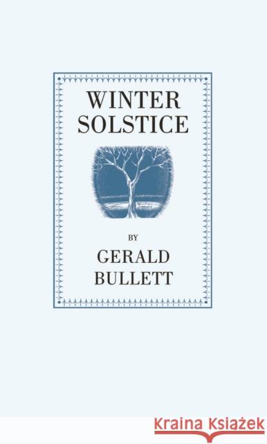 Winter Solstice: A Poem Gerald Bullett 9781763565609 Michael Walmer