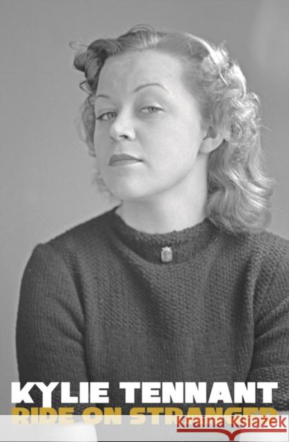 Ride on Stranger Kylie Tennant 9781763565630 Michael Walmer