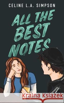 All The Best Notes Celine L. a. Simpson 9781763565906 Celine L. A. Simpson