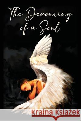 The Devouring of a Soul Linda Fraser 9781763566422 Intertype