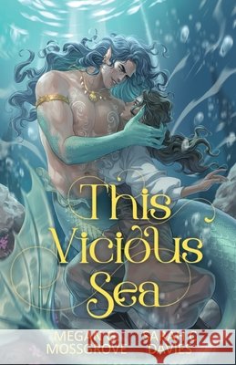 This Vicious Sea Sarah C. Davies Megan G. Mossgrove 9781763568846