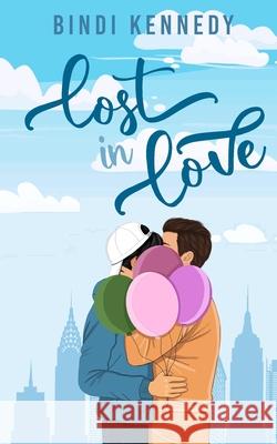 Lost in Love: Special Edition Bindi Kennedy 9781763570320