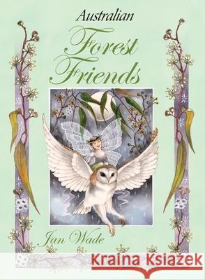 Australian Forest Fairies Jan Wade Wade 9781763573987 Jan Wade