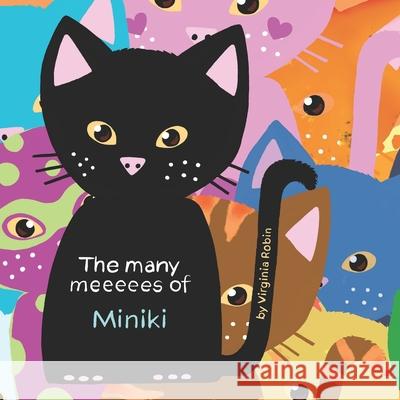 The Many Meeeees of Miniki: A children's book about emotional intelligence Virginia Robin 9781763581135 Zen Publishing