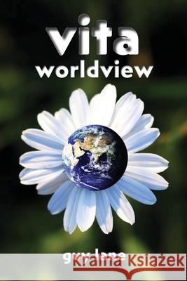 Vita Worldview Guy Lane 9781763583412 Vitae-Planeta Ltd