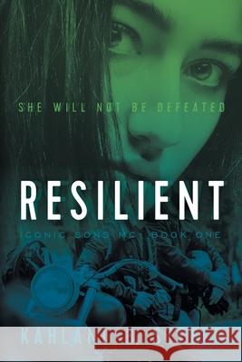 Resilient: She Will Not Be Defeated Kahlani B. Steele 9781763588301 Kbs Publishing