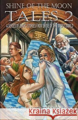 Shine of the Moon - Tales 2 John Lawry John Lawry 9781763594357