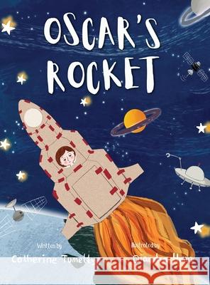 Oscar's Rocket Catherine Tumelty Diandra Hwan 9781763595606