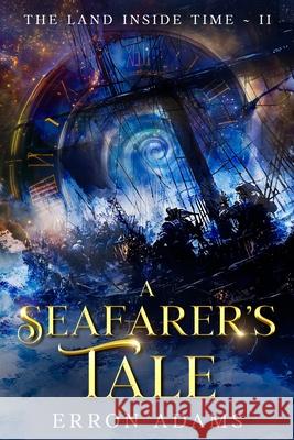 A Seafarer's Tale Erron Joseph Adams 9781763610934 Bright Stream Publishing