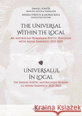 The Universal Within The Local Daniel Ionita Angela Stretch George Roca 9781763634442