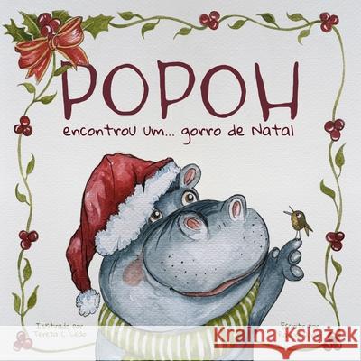 Popoh encontrou um... gorro de Natal Tereza Cristina Leao Raquel Durso 9781763641334
