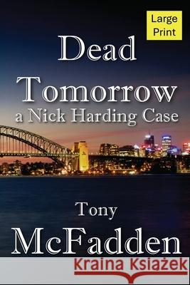 Dead Tomorrow Tony McFadden 9781763642546 Beach Nut Press