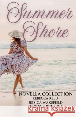 Summer Shore Rebecca Reed Jessica Wakefield Tabitha Bouldin 9781763650435