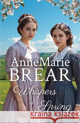 Whispers of Spring Annemarie Brear 9781763655003