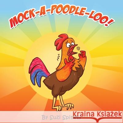 Mock-a-Poodle-Loo! Suzi Spinelli 9781763655508 Emzi Press