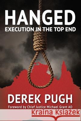 Hanged Derek Pugh 9781763667150